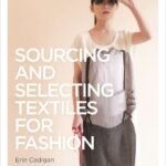 Sourcing and Selecting Textiles